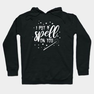 I put a spell on you Hoodie